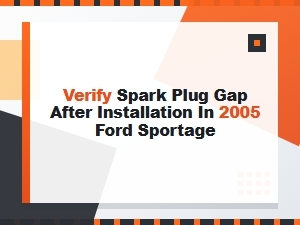 How to Verify Spark Plug Gap After Installation